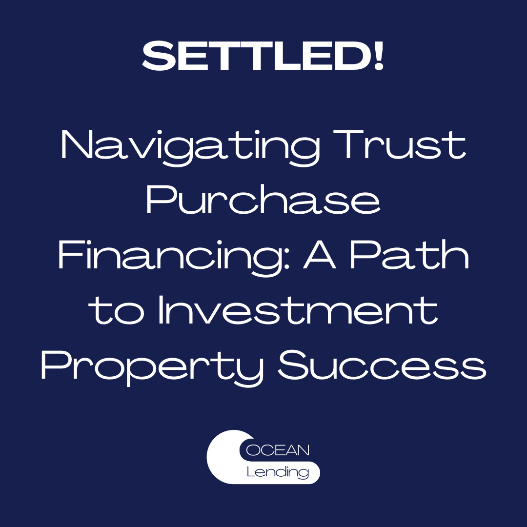 Navigating Trust Purchase Financing: A Path to Investment Property Success